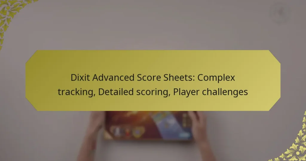 Dixit Advanced Score Sheets: Complex tracking, Detailed scoring, Player challenges