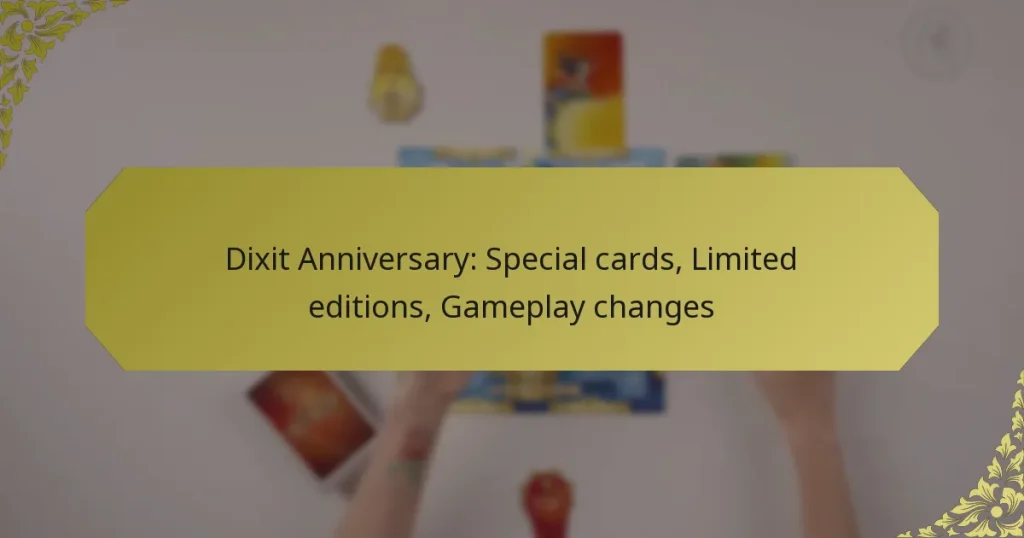 Dixit Anniversary: Special cards, Limited editions, Gameplay changes