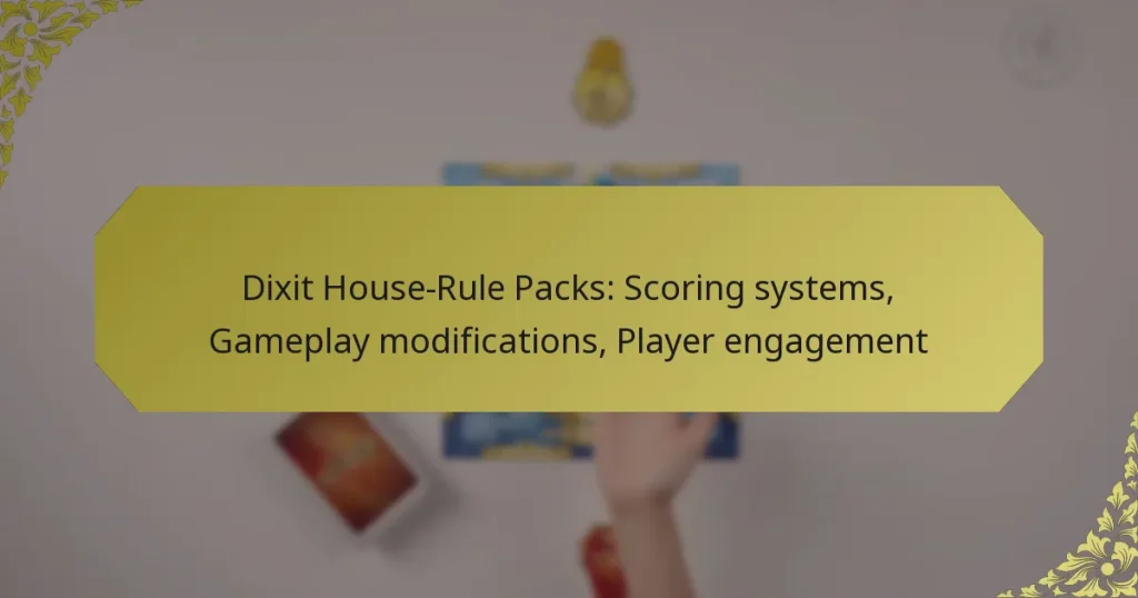 Dixit House-Rule Packs: Scoring systems, Gameplay modifications, Player engagement