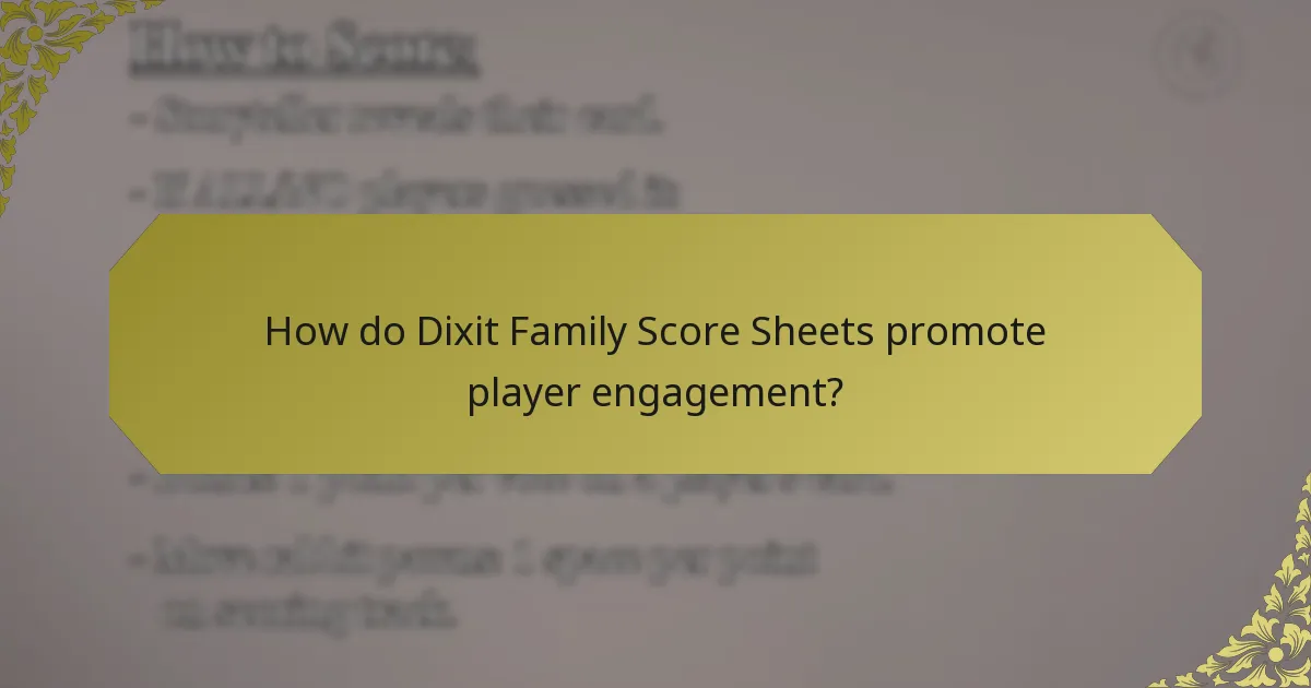 How do Dixit Family Score Sheets promote player engagement?