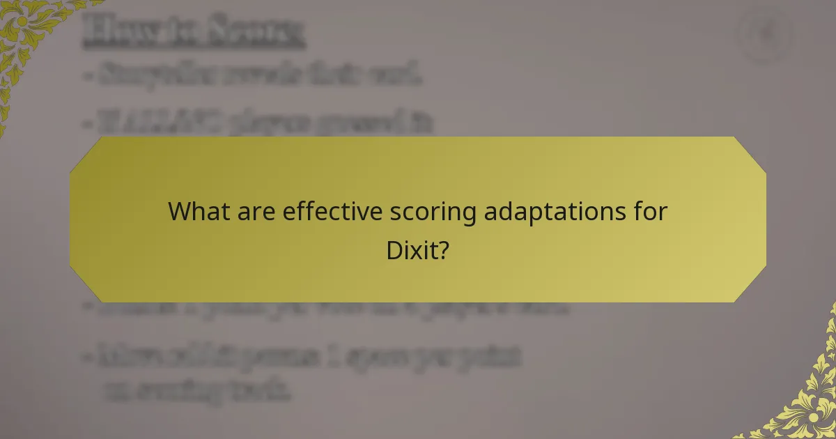 What are effective scoring adaptations for Dixit?