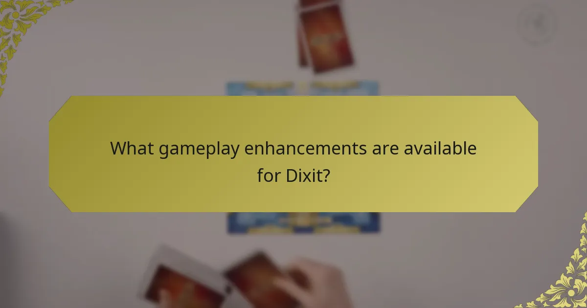 What gameplay enhancements are available for Dixit?