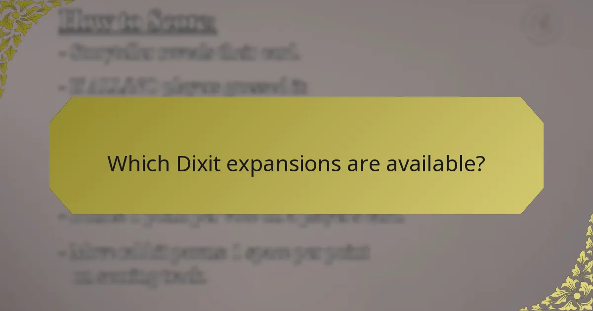 Which Dixit expansions are available?