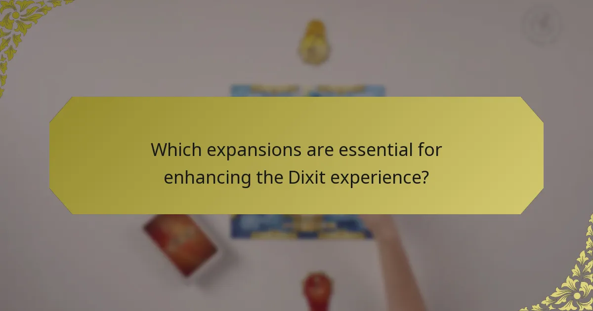 Which expansions are essential for enhancing the Dixit experience?