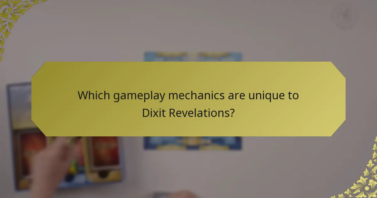 Which gameplay mechanics are unique to Dixit Revelations?